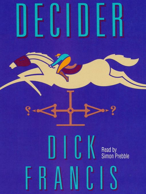 Title details for Decider by Dick Francis - Available